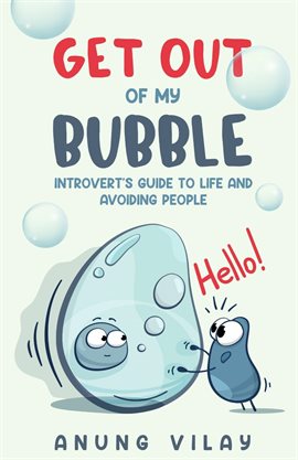 Cover image for Get Out of My Bubble
