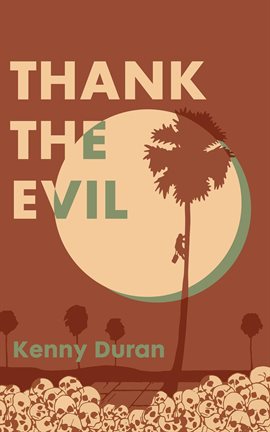 Cover image for Thank the Evil