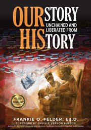 Ourstory unchained and liberated from history cover image
