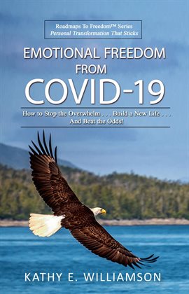 Cover image for Emotional Freedom From COVID-19