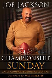 Championship sunday. An Uncommon Pursuit of a Dream cover image