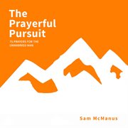 The prayerful pursuit cover image