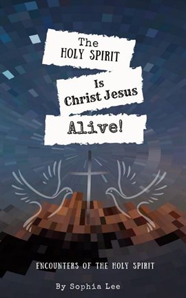 Umschlagbild für The Holy Spirit is Christ Jesus Alive