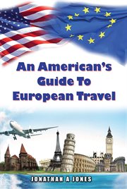 An American's Guide to European Travel cover image