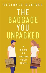 The baggage you unpacked cover image
