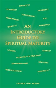 An introductory guide to spiritual maturity cover image