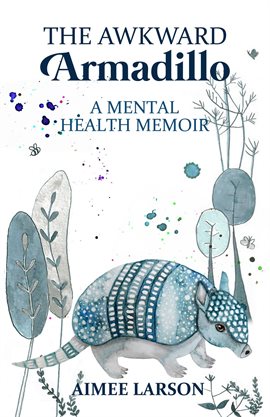 Cover image for The Awkward Armadillo