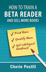 How to train a beta reader and sell more books cover image