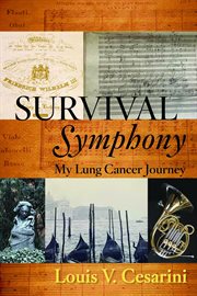 Survival symphony : my lung cancer journey cover image