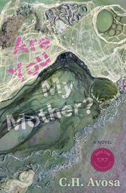 Are you my mother? : a novel cover image