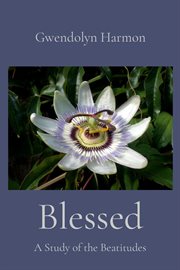 Blessed. A Study of the Beatitudes cover image