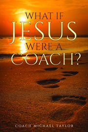 What if jesus were a coach? cover image