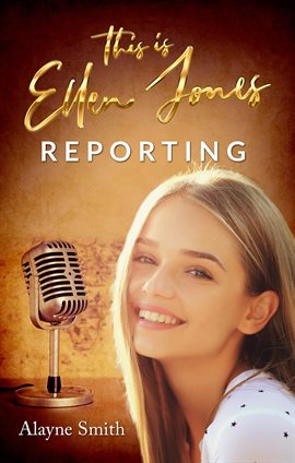 Cover image for This Is Ellen Jones Reporting