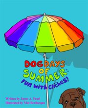 Dog days of summer : fun with clichés! cover image