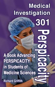 Medical investigation 301. Perspicacity cover image