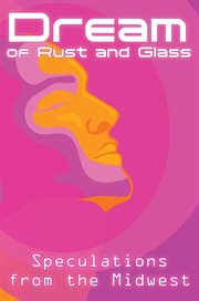 Dream of rust and glass cover image