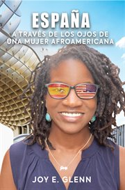 España : a través de los ojos de una mujer afroamericana cover image