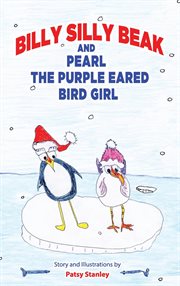 Billy silly beak and pearl, the purple eared bird girl cover image