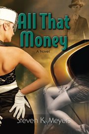 All that money : a novel cover image