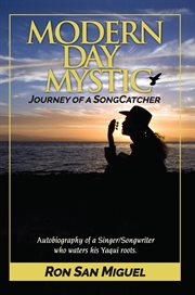 Modern day mystic. Journey of a SongCatcher cover image