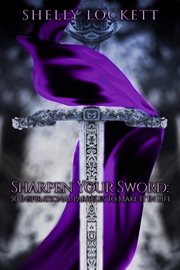 Sharpen your sword. 50 Inspirational Parables to Make It in Life cover image