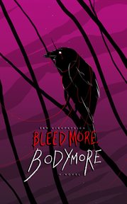 Bleed more, bodymore cover image
