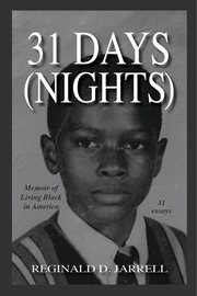 31 days (nights) : memoir of living black in America cover image