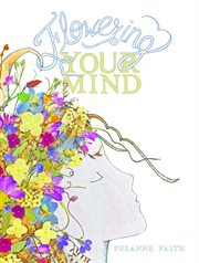 Flowering your mind cover image