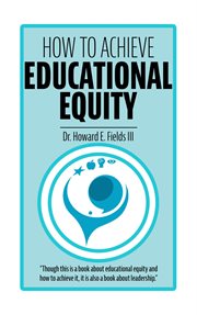 How to achieve educational equity cover image