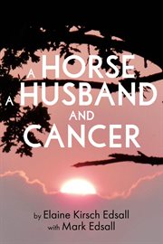 A horse a husband and cancer cover image
