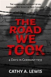 The road we took. 4 Days in Germany 1933 cover image