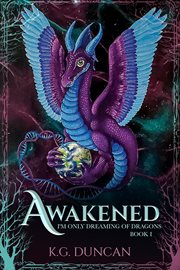 Awakened: i'm only dreaming of dragons : I'm Only Dreaming of Dragons cover image