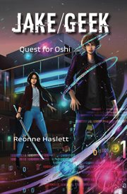 Jake/geek. Quest for Oshi cover image