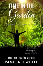 Time in the garden cover image