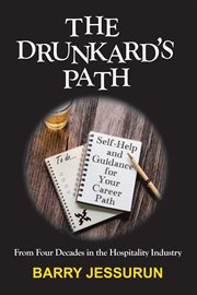 The drunkard's path. Self-Help and Guidance for Your Career Path cover image