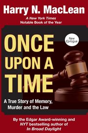 Once upon a time : a true story of memory, murder, and the law cover image