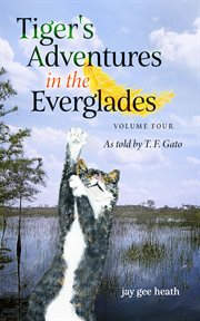 Tiger's adventures in the everglades, volume four cover image