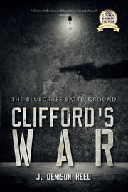 Clifford's war. The Bluegrass Battleground cover image