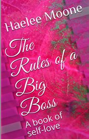 The rules of a big boss : a book of self-love cover image