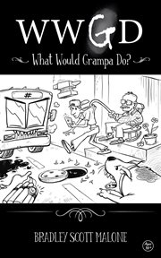 Wwgd. What Would Grampa Do? cover image