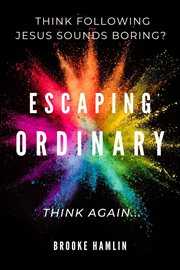 Escaping ordinary cover image