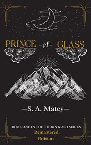 Prince of Glass : Thorn and Ash cover image