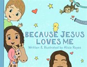 Because jesus loves me cover image