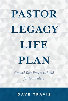 Cover image for Pastor Legacy Life Plan