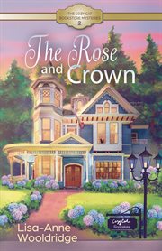 The Rose and Crown cover image