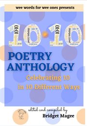 10.10 poetry anthology. Celebrating 10 in 10 Different Ways cover image