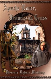 Apache lance, Franciscan cross cover image