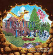 Playtime for dragons cover image