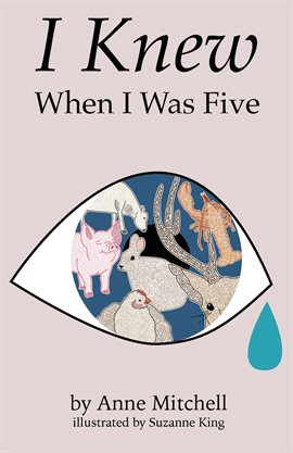 Cover image for I Knew When I Was Five