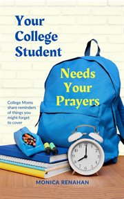 Your college student needs your prayers cover image